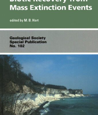 خرید و دانلود نسخه کامل کتاب Biotic Recovery from Mass Extinction Events (Geological Society Special Publication No. 102)