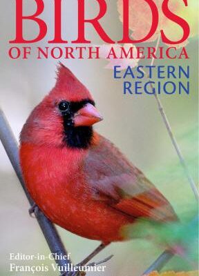 خرید و دانلود نسخه کامل کتاب Birds of North America. Eastern Region. The Ultimate Photographic Guide