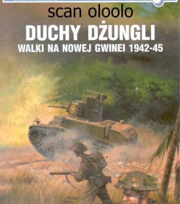 خرید و دانلود نسخه کامل کتاب Bitwy i Kampanie 09-Duchy Dzungli-Walki na Nowej Gwinei 1942-45