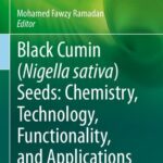 خرید و دانلود نسخه کامل کتاب Black Cumin (Nigella sativa) Seeds: Chemistry, Technology, Functionality, and Applications