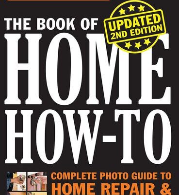 خرید و دانلود نسخه کامل کتاب Black & Decker The Book of Home How-to: Complete Photo Guide to Home Repair & Improvement