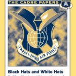 خرید و دانلود نسخه کامل کتاب BLACK HATS AND WHITE HATS: The Effect of Organizational Culture and Institutional Identity on the Twenty-third Air Force