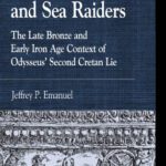 خرید و دانلود نسخه کامل کتاب Black Ships and Sea Raiders: The Late Bronze and Early Iron Age Context of Odysseus’ Second Cretan Lie