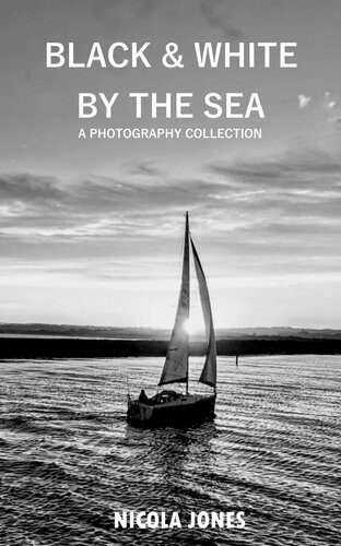 خرید و دانلود نسخه کامل کتاب Black & White by the Sea: A photography collection_68e04327187e2.jpeg خرید و دانلود نسخه کامل کتاب Black & White by the Sea: A photography collection