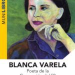 خرید و دانلود نسخه کامل کتاب Blanca Varela. Poeta de la Generación del 50