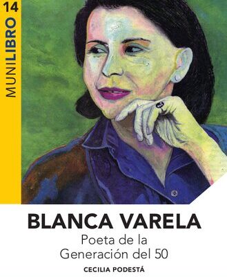 خرید و دانلود نسخه کامل کتاب Blanca Varela. Poeta de la Generación del 50