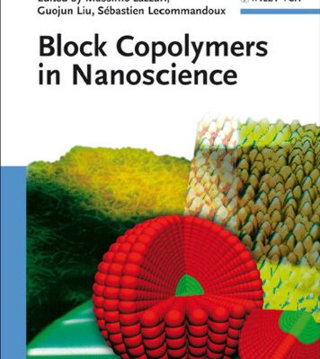 خرید و دانلود نسخه کامل کتاب Block Copolymers in Nanoscience