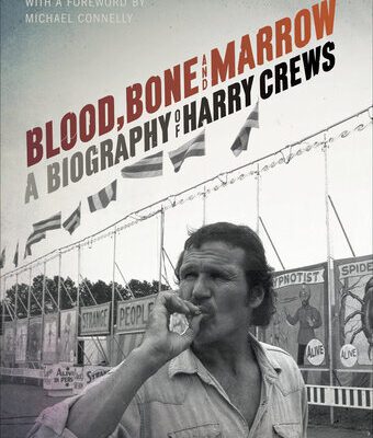 خرید و دانلود نسخه کامل کتاب Blood, Bone, and Marrow: A Biography of Harry Crews