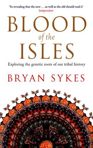 خرید و دانلود نسخه کامل کتاب Blood of the Isles: Exploring the Genetic Roots of our Tribal History_68e32172efa13.jpeg خرید و دانلود نسخه کامل کتاب Blood of the Isles: Exploring the Genetic Roots of our Tribal History