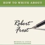 خرید و دانلود نسخه کامل کتاب Bloom’s How to Write About Robert Frost (Bloom’s How to Write About Literature)