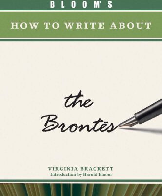 خرید و دانلود نسخه کامل کتاب Bloom’s How to Write About the Brontes (Bloom’s How to Write About Literature)