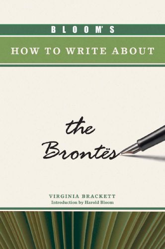 خرید و دانلود نسخه کامل کتاب Bloom’s How to Write About the Brontes (Bloom’s How to Write About Literature)_68ebac0892a9c.jpeg خرید و دانلود نسخه کامل کتاب Bloom’s How to Write About the Brontes (Bloom’s How to Write About Literature)