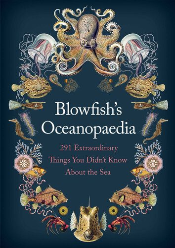 خرید و دانلود نسخه کامل کتاب Blowfish’s Oceanopedia: 291 Extraordinary Things You Didn’t Know About the Sea_68e8c353bbc1f.jpeg خرید و دانلود نسخه کامل کتاب Blowfish’s Oceanopedia: 291 Extraordinary Things You Didn’t Know About the Sea