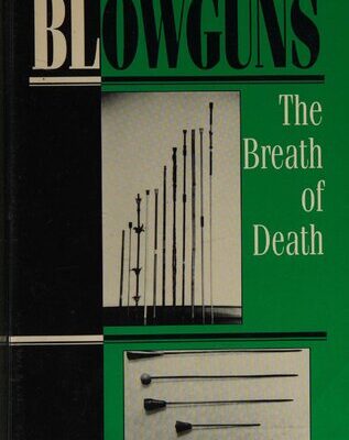 خرید و دانلود نسخه کامل کتاب Blowguns: The Breath of Death