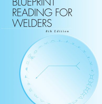خرید و دانلود نسخه کامل کتاب Blueprint Reading for Welders , Eighth Edition