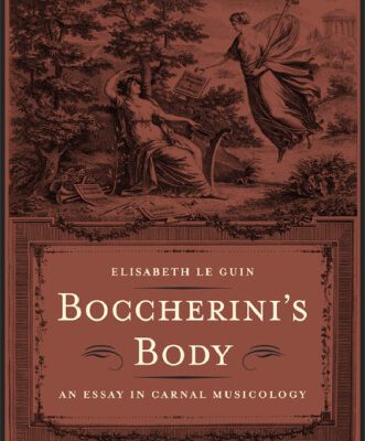 خرید و دانلود نسخه کامل کتاب Boccherini’s Body: An Essay in Carnal Musicology