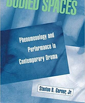 خرید و دانلود نسخه کامل کتاب Bodied Spaces: Phenomenology and Performance in Contemporary Drama Reading Women Writing
