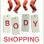 خرید و دانلود نسخه کامل کتاب Body Shopping: The Economy Fuelled by Flesh and Blood