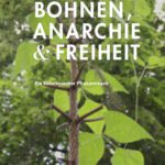 خرید و دانلود نسخه کامل کتاب Bohnen, Anarchie & Freiheit: Ein künstlerischer Pflanzenversuch