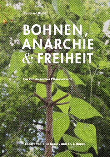 خرید و دانلود نسخه کامل کتاب Bohnen, Anarchie & Freiheit: Ein künstlerischer Pflanzenversuch_68e97ab95d717.jpeg خرید و دانلود نسخه کامل کتاب Bohnen, Anarchie & Freiheit: Ein künstlerischer Pflanzenversuch