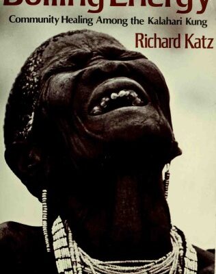 خرید و دانلود نسخه کامل کتاب Boiling energy : Community Healing among the Kalahari Kung