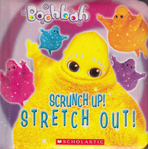 خرید و دانلود نسخه کامل کتاب Boohbah – Scrunch Up! Stretch Out!_68e5499870ee3.jpeg خرید و دانلود نسخه کامل کتاب Boohbah – Scrunch Up! Stretch Out!