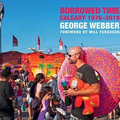 خرید و دانلود نسخه کامل کتاب Borrowed Time: Calgary 1976-2019