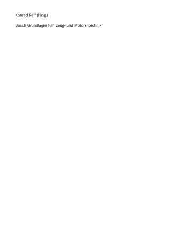 خرید و دانلود نسخه کامل کتاب Bosch Grundlagen Fahrzeug- und Motorentechnik: Konventioneller Antrieb, Hybridantriebe, Bremsen, Elektronik_68fce71491250.jpeg خرید و دانلود نسخه کامل کتاب Bosch Grundlagen Fahrzeug- und Motorentechnik: Konventioneller Antrieb, Hybridantriebe, Bremsen, Elektronik