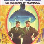 خرید و دانلود نسخه کامل کتاب Boys of Steel – The Creators of Superman
