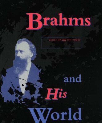خرید و دانلود نسخه کامل کتاب Brahms and His World: Revised Edition (The Bard Music Festival)
