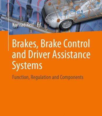 خرید و دانلود نسخه کامل کتاب Brakes, Brake Control and Driver Assistance Systems: Function, Regulation and Components