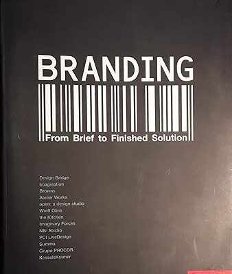 خرید و دانلود نسخه کامل کتاب Branding: From Brief To Finished Solution – Scanned Pdf with Ocr