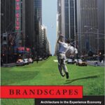 خرید و دانلود نسخه کامل کتاب Brandscapes:  Architecture in the Experience Economy (The MIT Press)
