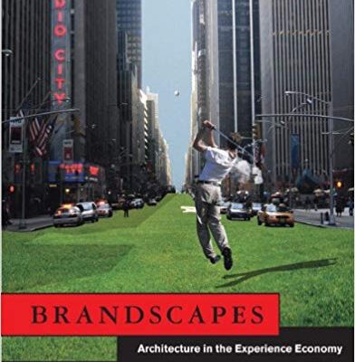 خرید و دانلود نسخه کامل کتاب Brandscapes:  Architecture in the Experience Economy (The MIT Press)