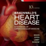 خرید و دانلود نسخه کامل کتاب Braunwald’s Heart Disease: A Textbook of Cardiovascular Medicine