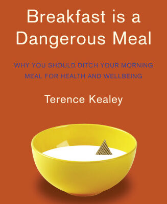 خرید و دانلود نسخه کامل کتاب Breakfast is a dangerous meal : why you should ditch your morning meal for health and wellbeing