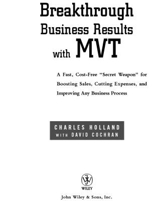 خرید و دانلود نسخه کامل کتاب Breakthrough Business Results With MVT: A Fast, Cost-Free, ‘Secret Weapon’ for Boosting Sales, Cutting Expenses, and Improving Any Business Process