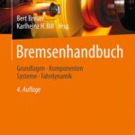 خرید و دانلود نسخه کامل کتاب Bremsenhandbuch: Grundlagen, Komponenten, Systeme, Fahrdynamik