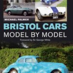 خرید و دانلود نسخه کامل کتاب Bristol Cars: Model by Model