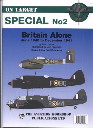 خرید و دانلود نسخه کامل کتاب Britain Alone: June 1940 to December 1941 (On Target Special No. 2)_68f03d95ed5b2.jpeg خرید و دانلود نسخه کامل کتاب Britain Alone: June 1940 to December 1941 (On Target Special No. 2)