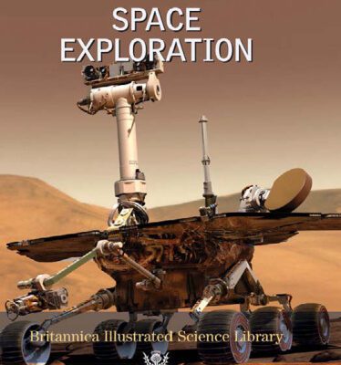 خرید و دانلود نسخه کامل کتاب Britannica Illustrated Science Library Volume 16 – Space Exploration