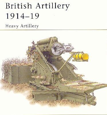 خرید و دانلود نسخه کامل کتاب British Artillery 1914-19: Heavy Artillery