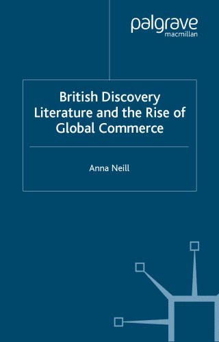 خرید و دانلود نسخه کامل کتاب British Discovery Literature and the Rise of Global Commerce_68ec2d30bee90.jpeg خرید و دانلود نسخه کامل کتاب British Discovery Literature and the Rise of Global Commerce