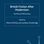 خرید و دانلود نسخه کامل کتاب British Fiction After Modernism: The Novel at Mid-Century