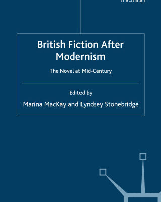 خرید و دانلود نسخه کامل کتاب British Fiction After Modernism: The Novel at Mid-Century