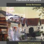 خرید و دانلود نسخه کامل کتاب British Indian Picture Postcards in Bengaluru: Ephemeral Entanglements
