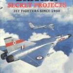 خرید و دانلود نسخه کامل کتاب British Secret Projects – Jet Fighters Since 1950