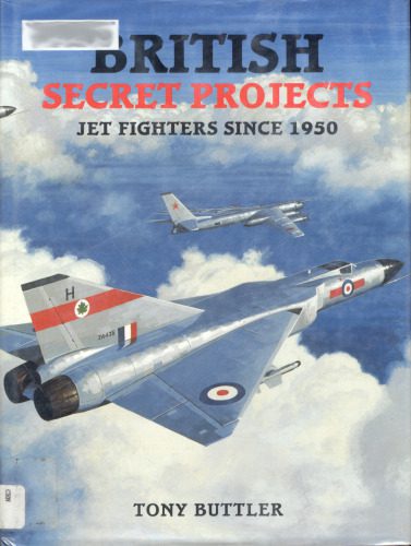 خرید و دانلود نسخه کامل کتاب British Secret Projects – Jet Fighters Since 1950_68f030cb38955.jpeg خرید و دانلود نسخه کامل کتاب British Secret Projects – Jet Fighters Since 1950