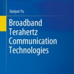 خرید و دانلود نسخه کامل کتاب Broadband Terahertz Communication Technologies