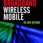 خرید و دانلود نسخه کامل کتاب Broadband Wireless Mobile, 3G and Beyond, part 1